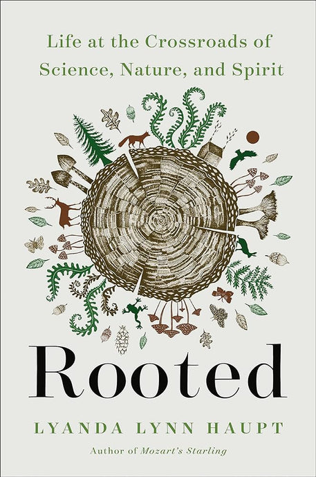 Rooted - Lyanda Lynn Haupt