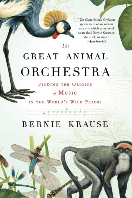 The Great Animal Orchestra - Bernie Krause